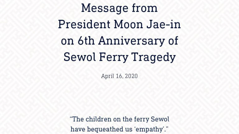 Message from President Moon Jae-in on 6th Anniversary of Sewol Ferry Tragedy