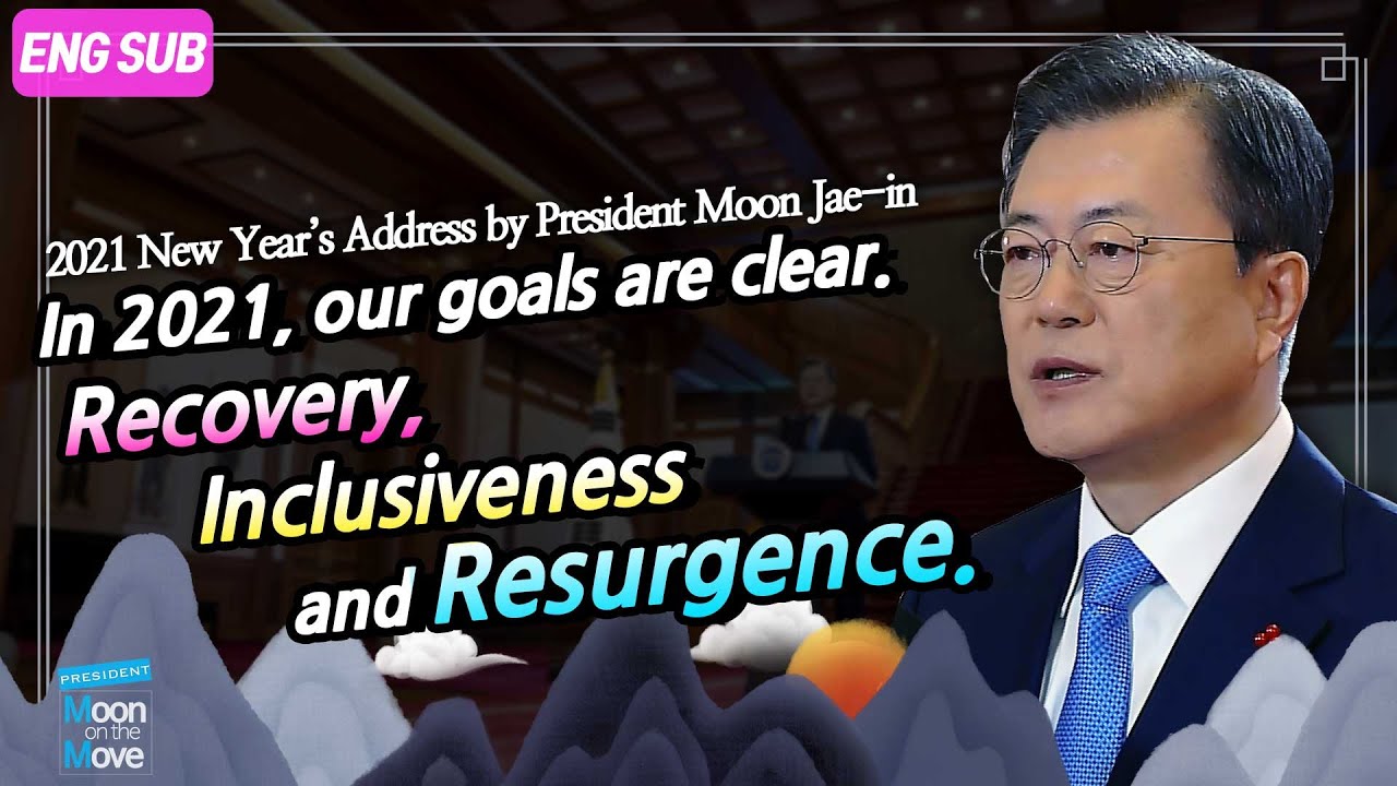 "Our goals are clear." 2021 New Year’s Address by President Moon Jae-in